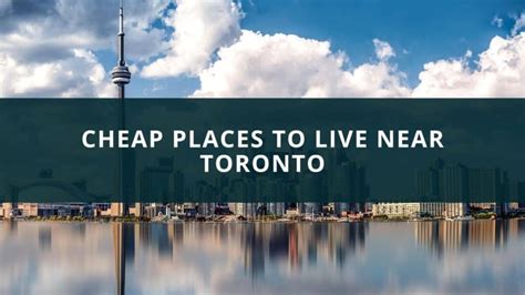 cheap and safe area to live around toronto